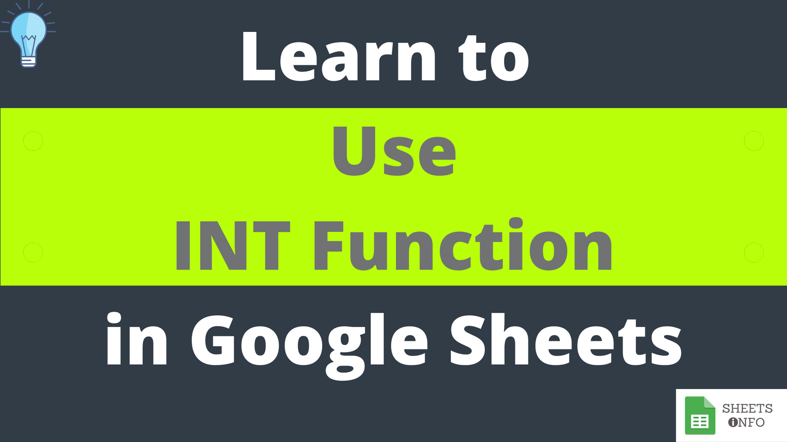 INT Function in Google Sheet